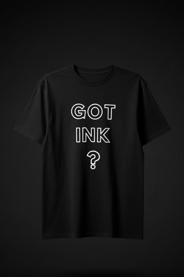 Shirt GOT INK? CLASSIC- Black